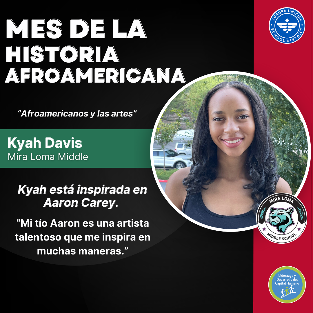 Spanish Social Media graphic to feature a Mira Loma Middle School student for Black History Month