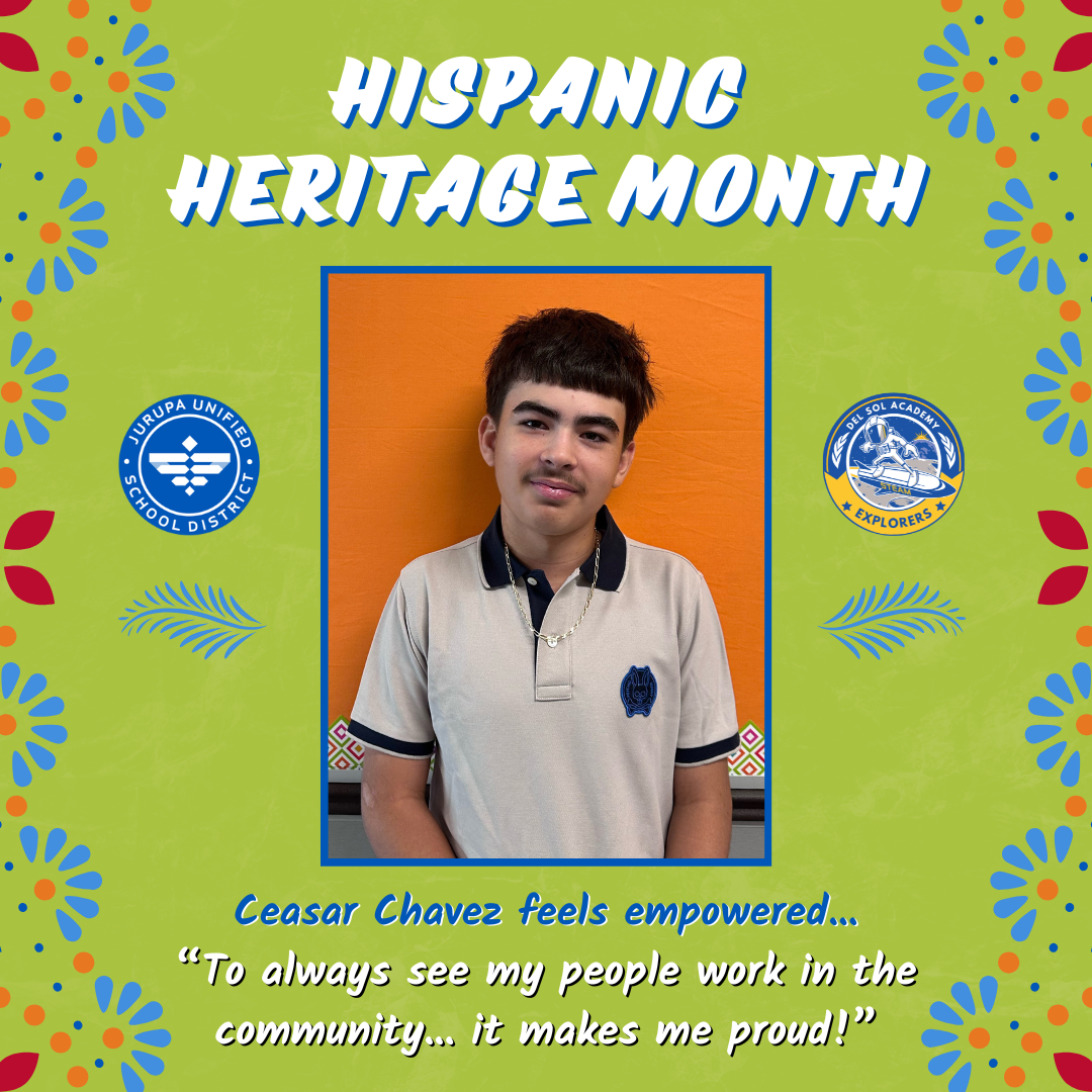 Social Media graphic for a Hispanic Heritage Month feature on a Del Sol Academy student